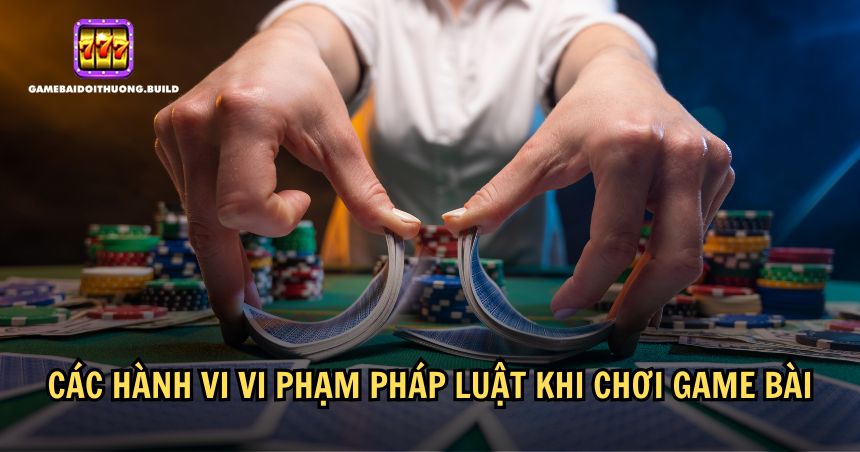 Những hành vi vi phạm pháp luật cần được nhận thức rõ ràng