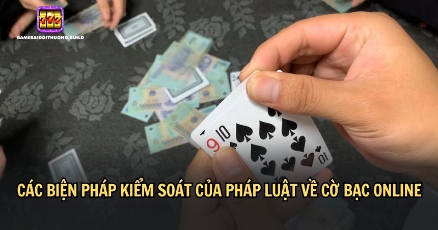 Pháp luật về cờ bạc online với nhiều quy định nghiêm ngặt